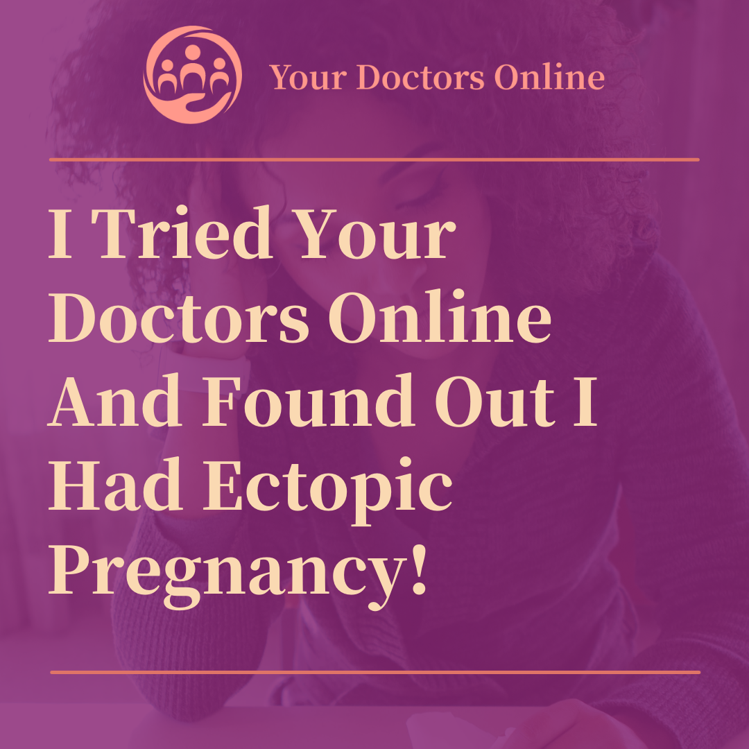 Online doctor for ectopic pregnancy symptoms