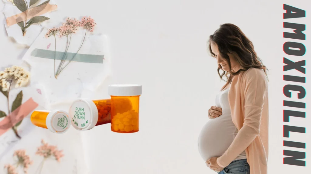 amoxicillin while pregnant